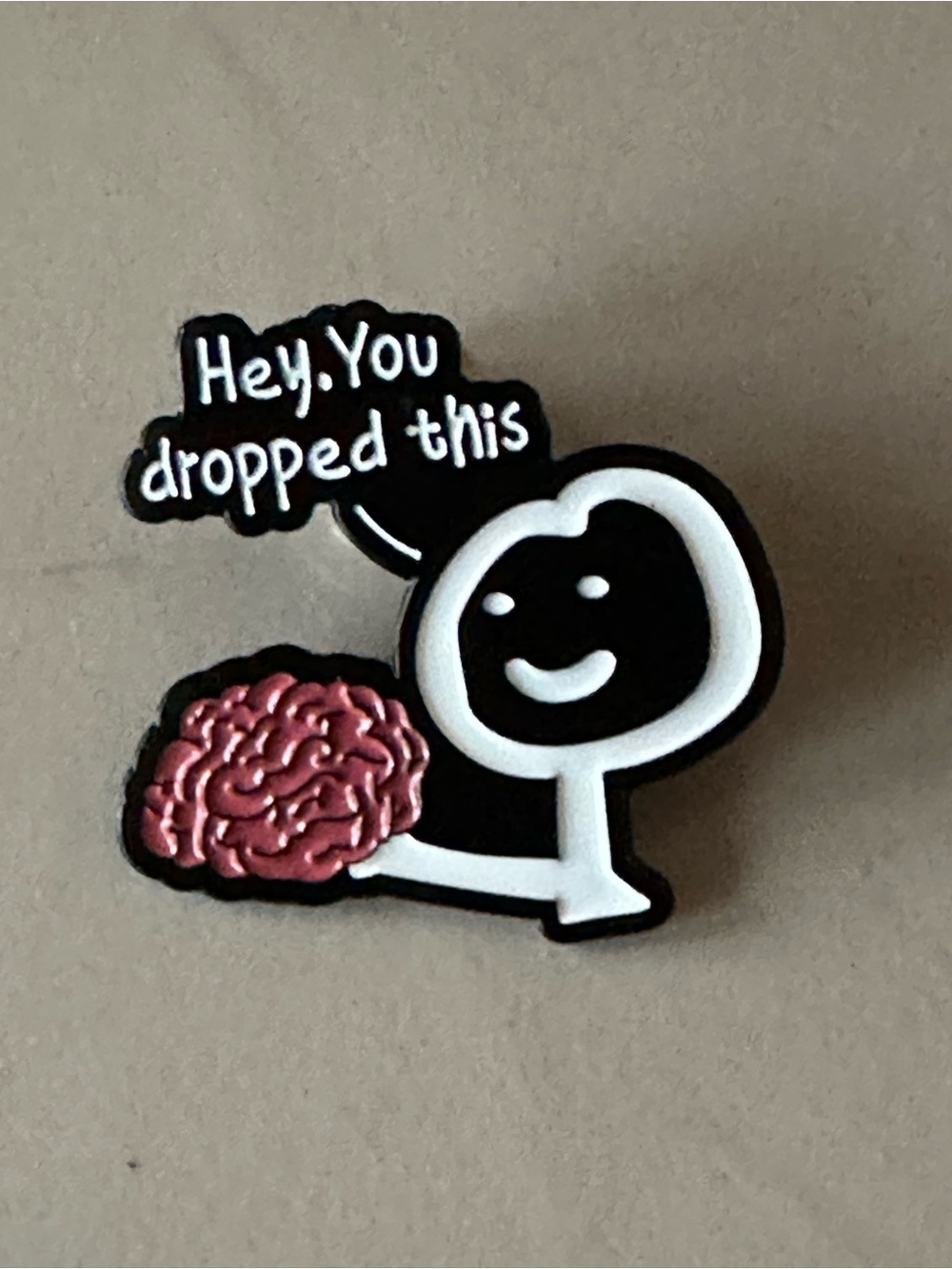 Hey, You Dropped This Pink Brain Enamel Pin